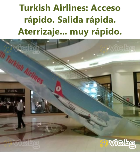 Turkish Airlines: Acceso rápido. Salida rápida. Aterrizaje... muy rápido.