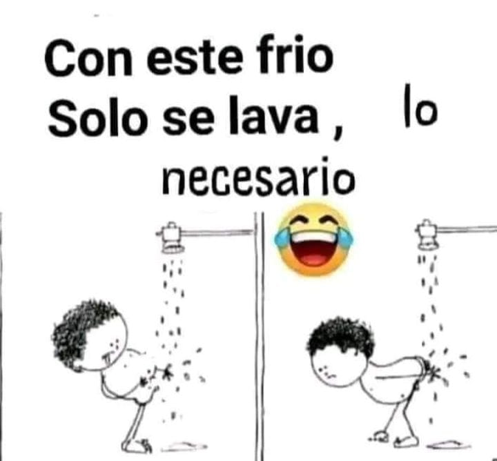 Соn este frio solo se lava, necesario