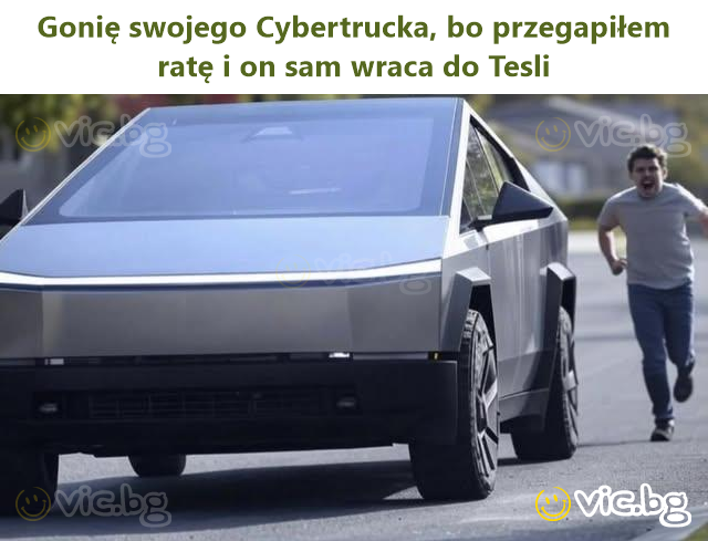 Gonię swojego Cybertrucka, bo przegapiłem ratę i on sam wraca do Tesli