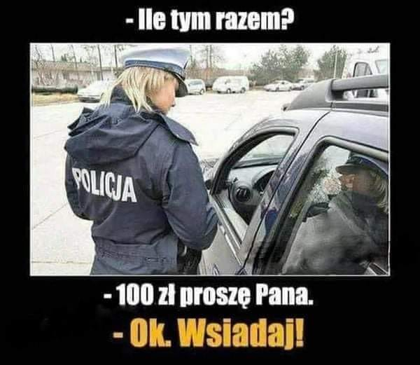 - Ile tym razem? - 100 zi prosze Pana. - Ok. Wsiadaj!