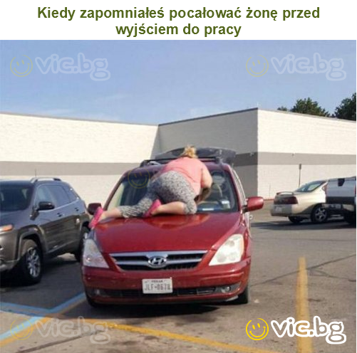 Kiedy zapomniałeś pocałować żonę przed wyjściem do pracy