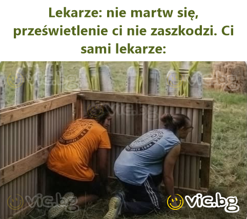 Lekarze: nie martw się, prześwietlenie ci nie zaszkodzi. Ci sami lekarze: