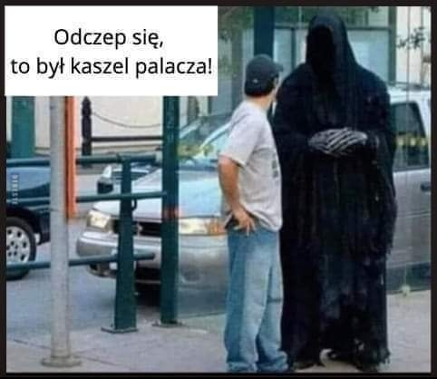 Odczep sie, to byl kaszel palacza!