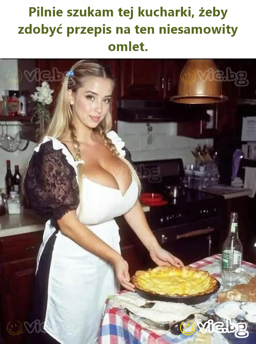 Pilnie szukam tej kucharki, żeby zdobyć przepis na ten niesamowity omlet.