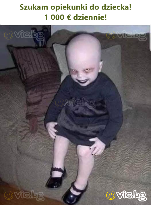 Szukam opiekunki do dziecka! 1 000 € dziennie!