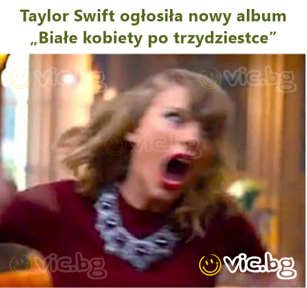 Taylor Swift ogłosiła nowy album „Białe kobiety po trzydziestce”