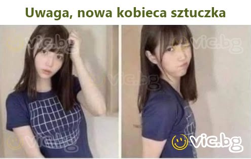 Uwaga, nowa kobieca sztuczka