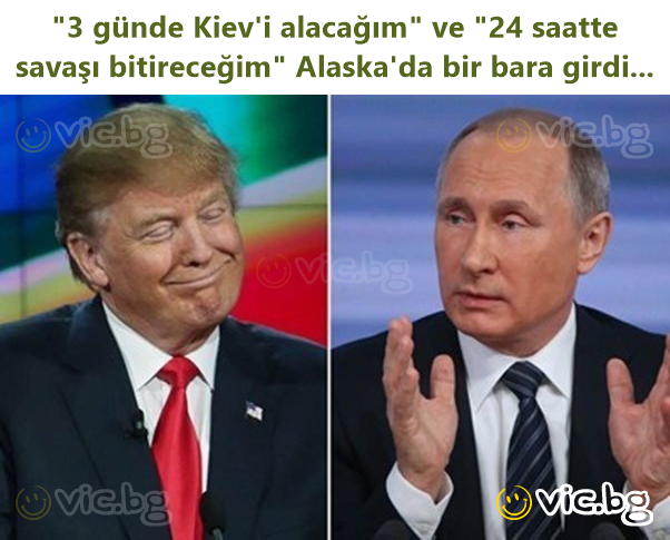 "3 günde Kiev'i alacağım" ve "24 saatte savaşı bitireceğim" Alaska'da bir bara girdi...