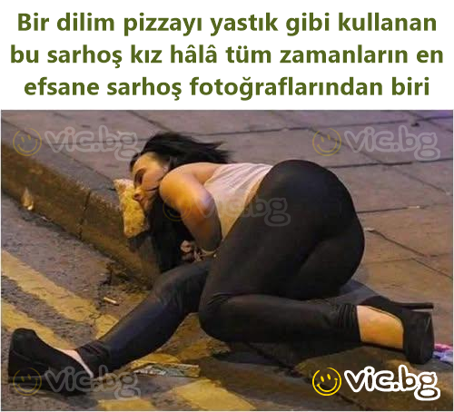 Bir dilim pizzayı yastık gibi kullanan bu sarhoş kız hâlâ tüm zamanların en efsane sarhoş fotoğraflarından biri