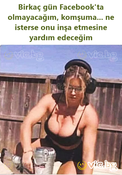 Birkaç gün Facebook'ta olmayacağım, komşuma... ne isterse onu inşa etmesine yardım edeceğim