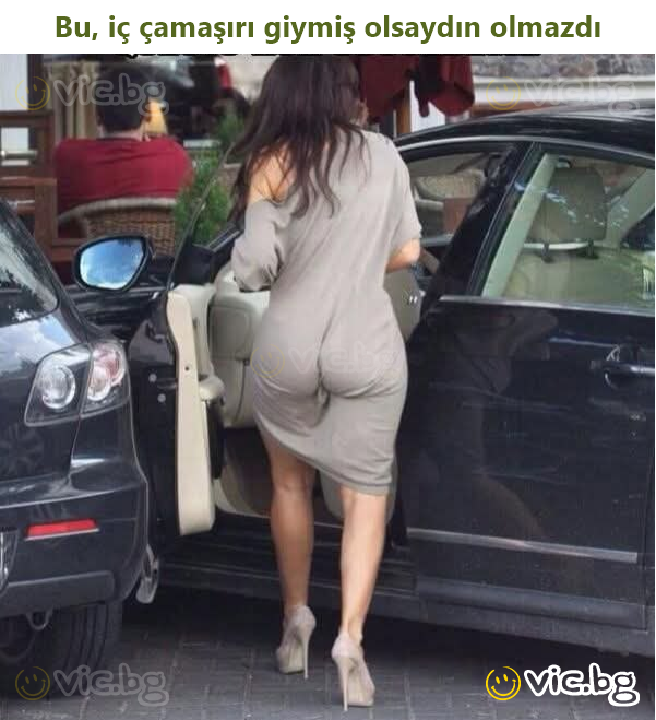 Bu, iç çamaşırı giymiş olsaydın olmazdı