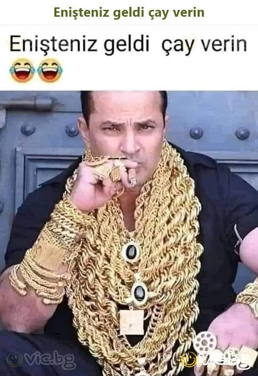 Enişteniz geldi çay verin