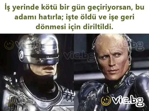 İş yerinde kötü bir gün geçiriyorsan, bu adamı hatırla; işte öldü ve işe geri dönmesi için diriltildi.