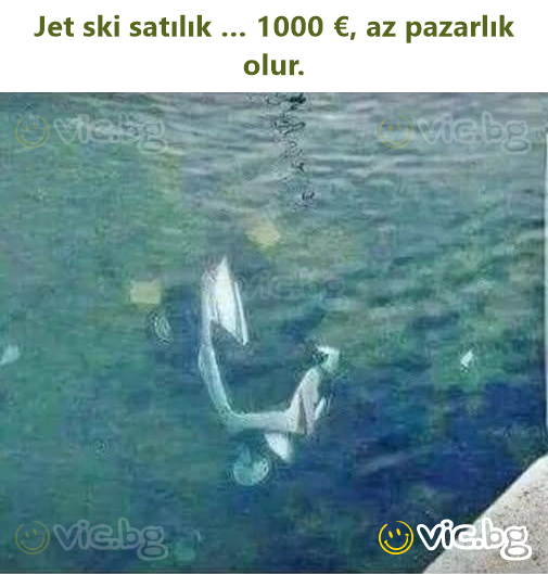 Jet ski satılık … 1000 €, az pazarlık olur.