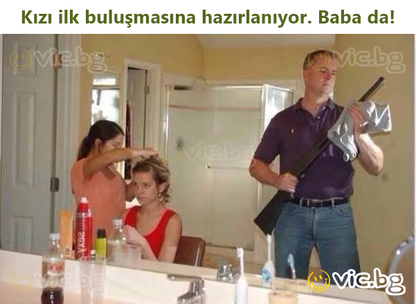 Kızı ilk buluşmasına hazırlanıyor. Baba da!