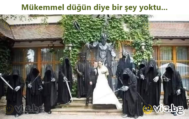 Mükemmel düğün diye bir şey yoktu...