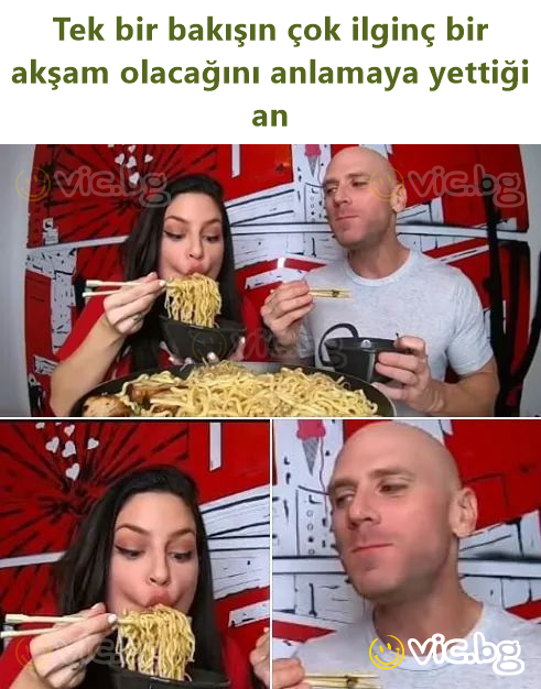 Tek bir bakışın çok ilginç bir akşam olacağını anlamaya yettiği an