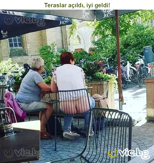 Teraslar açıldı, iyi geldi!