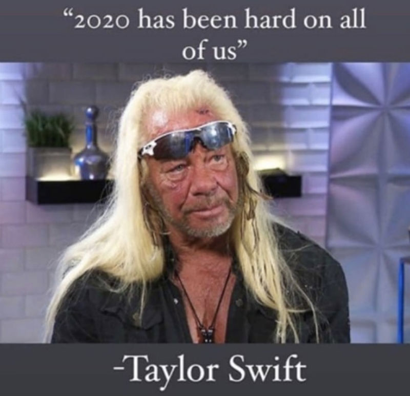 "2020 has been hard on all of us" - Taylor Swift