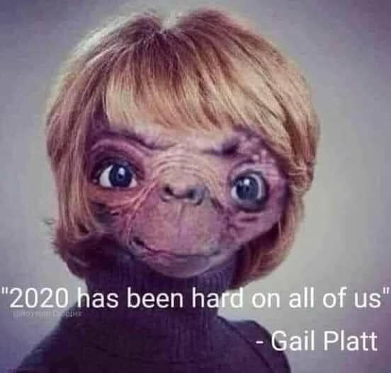 2020 has been hard on all of us Gail Platt
