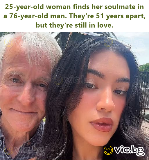 25-year-old woman finds her soulmate in a 76-year-old man. They're 51 years apart, but they're still in love.