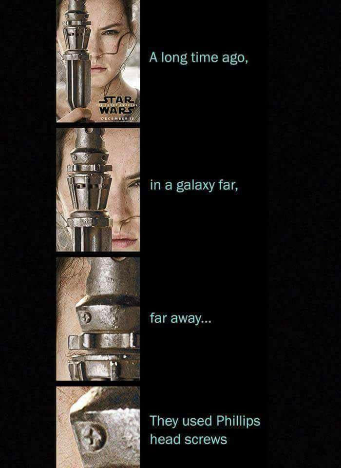 A long time ago, in a galaxy far, tar away... They used Phillips head screws