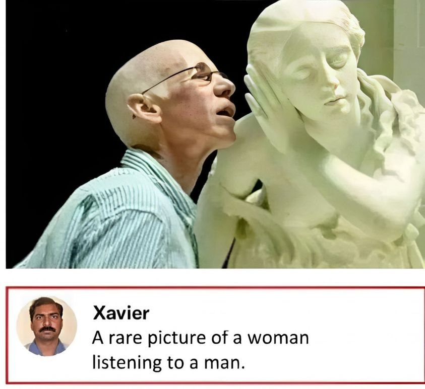 A rare picture of a woman listening to a man.