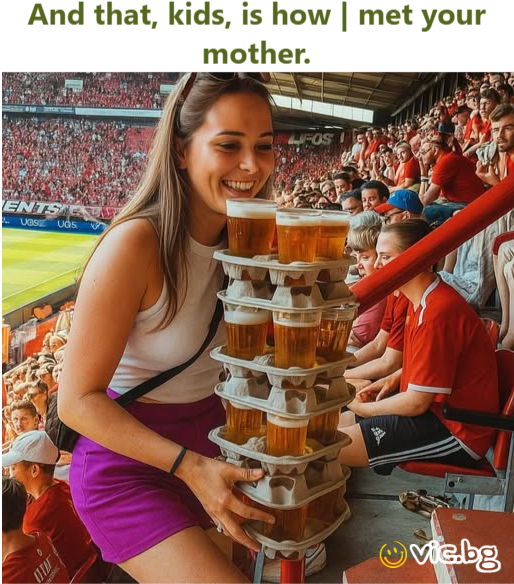 And that, kids, is how I met your mother.