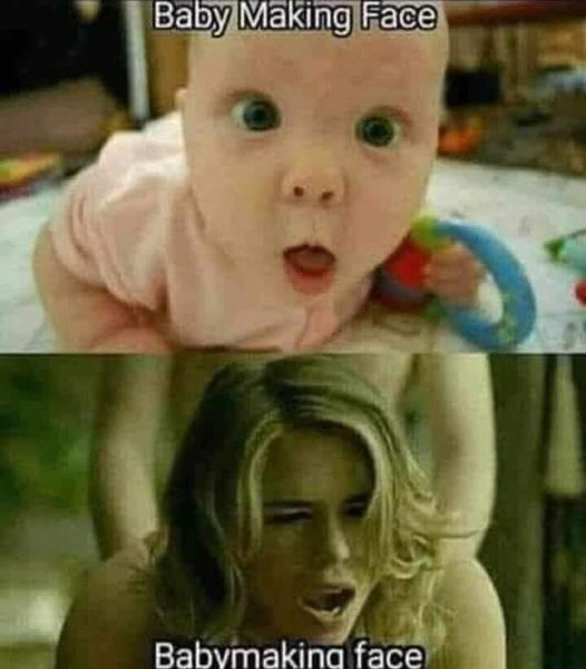 Baby Making Face Babymaking face