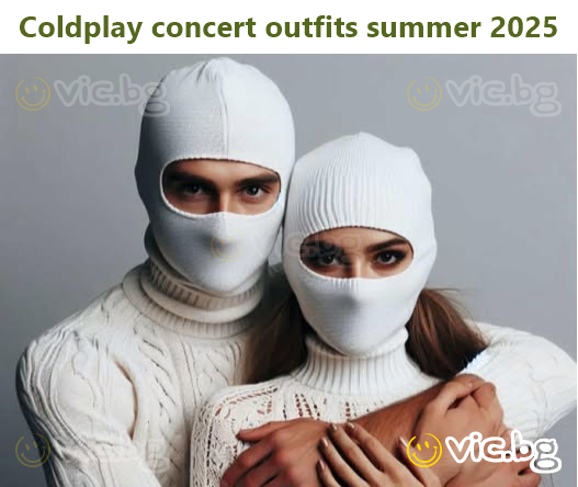 Coldplay concert outfits summer 2025