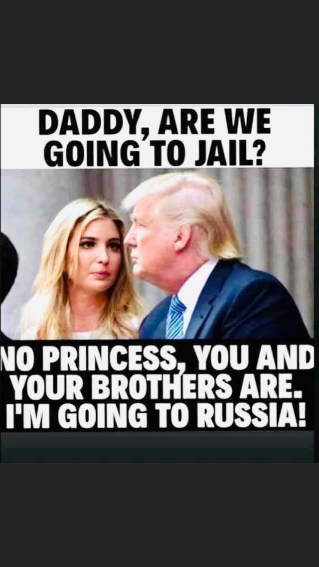 Daddy, are we going to jail? No princess, you and your brothers are.  I am going to Russia!