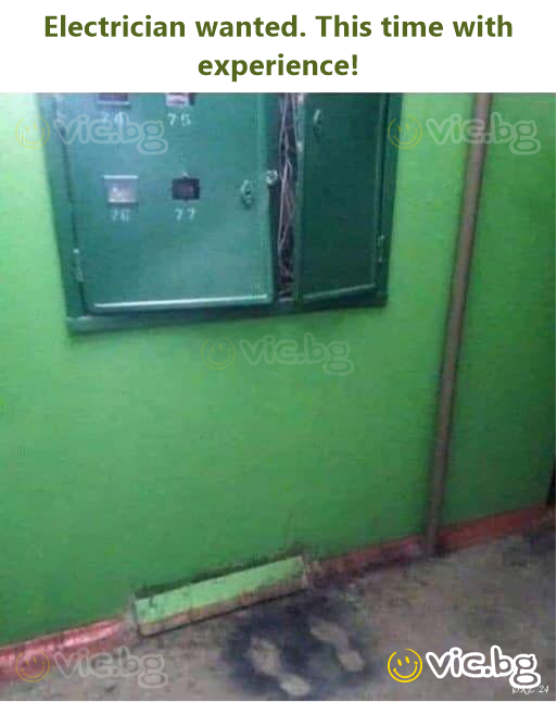 Electrician wanted. This time with experience!