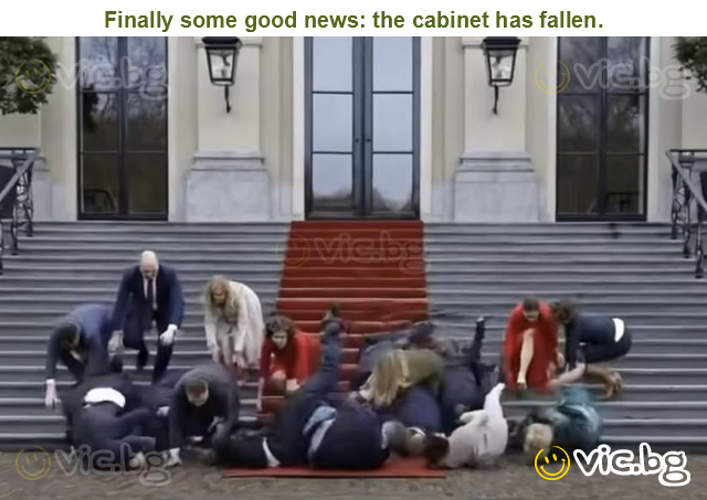 Finally some good news: the cabinet has fallen.