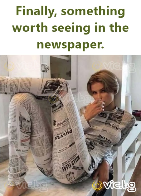 Finally, something worth seeing in the newspaper.