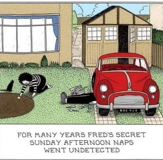 For many years fred's secret sunday afternoon naps went undetected