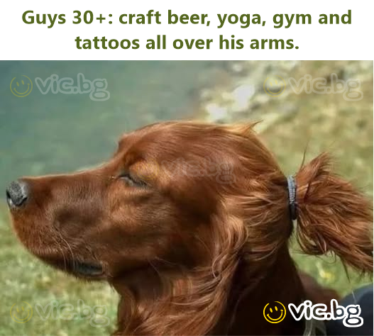 Guys 30+: craft вееr, yoga, gym and tattoos all over his arms.