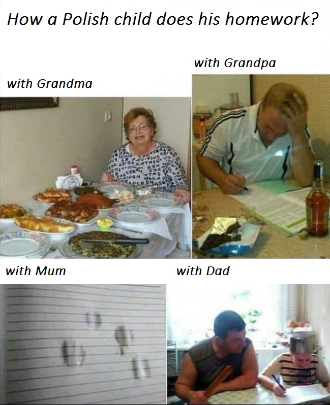 How a Polish child does his homework? With Grandpa, with Grandma, with Mum, with Dad