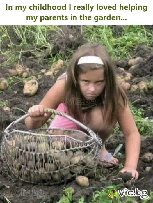 In my childhood I really loved helping my parents in the garden...