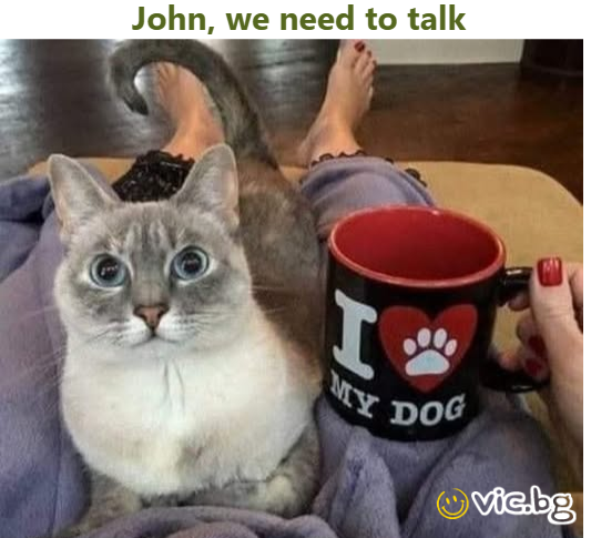 John, we need to talk