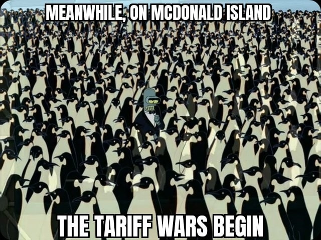 Meanwhile on Mcdonald island the tariff wars begin