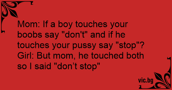 What happens if a boy touches your breast