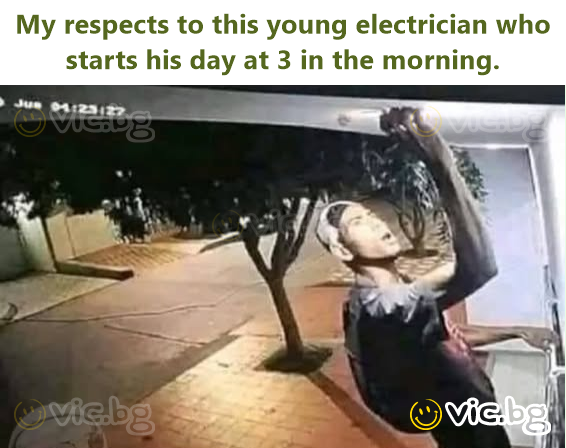 My respects to this young electrician who starts his day at 3 in the morning.