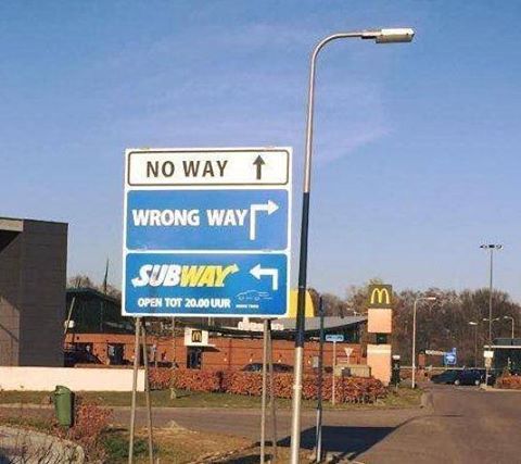No way, wrong way, subway 