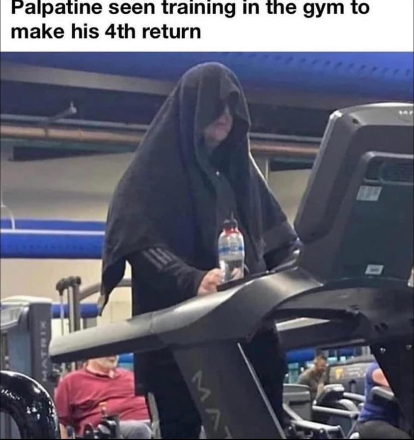 Palpatine seen training in the gym to make his 4th return