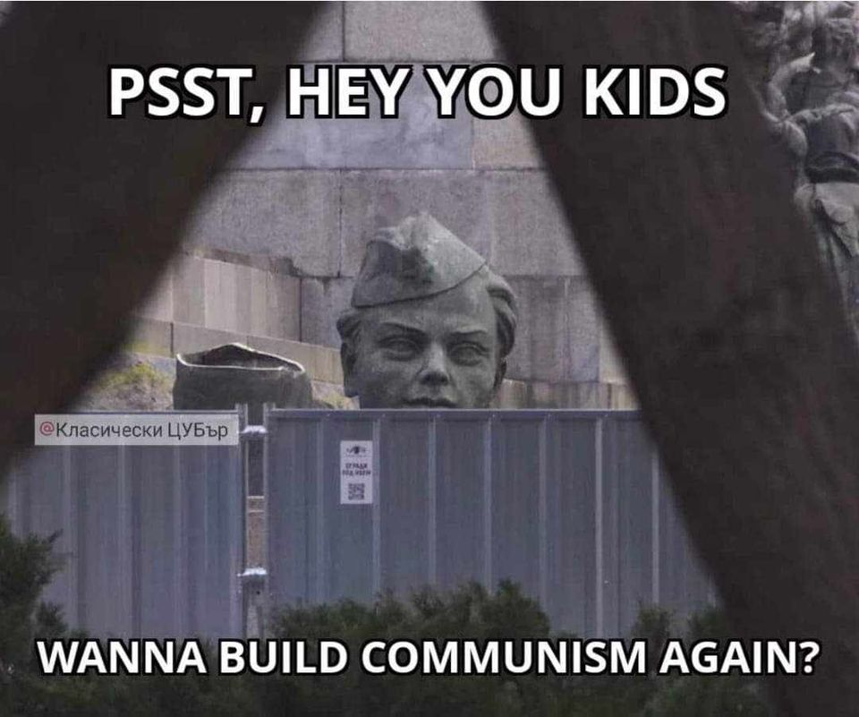 Psst, hey you kids  wanna build communism again?