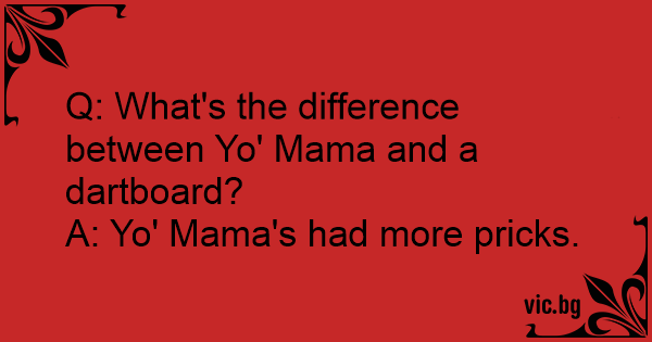 q-what-s-the-difference-between-yo-mama-and-a-dartboard-a-yo-mama