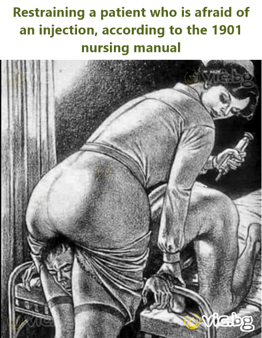 Restraining a patient who is afraid of an injection, according to the 1901 nursing manual