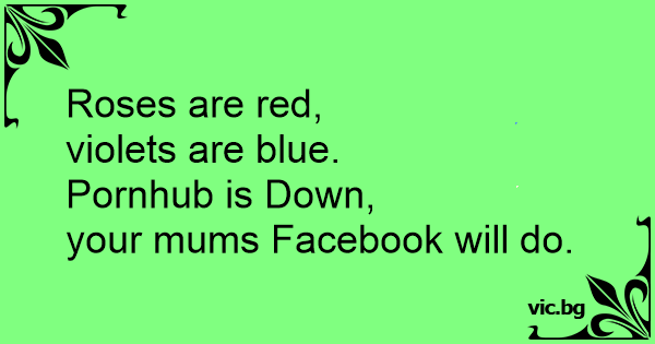 Red are insults blue violets roses are 75+ “Roses