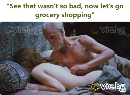 "See that wasn't so bad, now let's go grocery shopping"