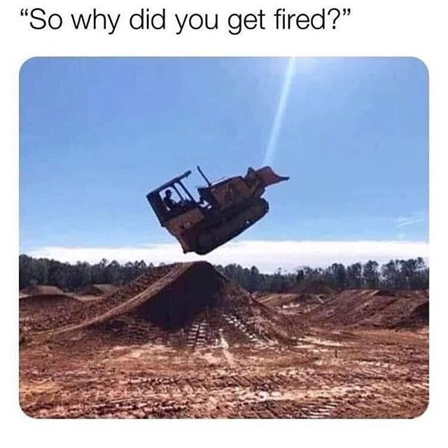 "So why did you get fired?"